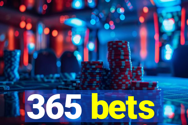 365 bets